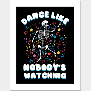 Dance Like Nobody's Watching Posters and Art